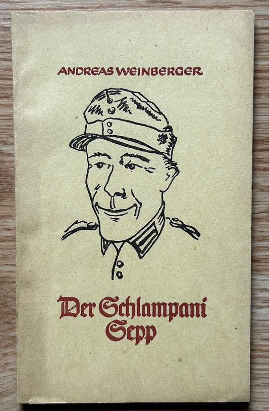 Der Schlampani Sepp - humorous military stories