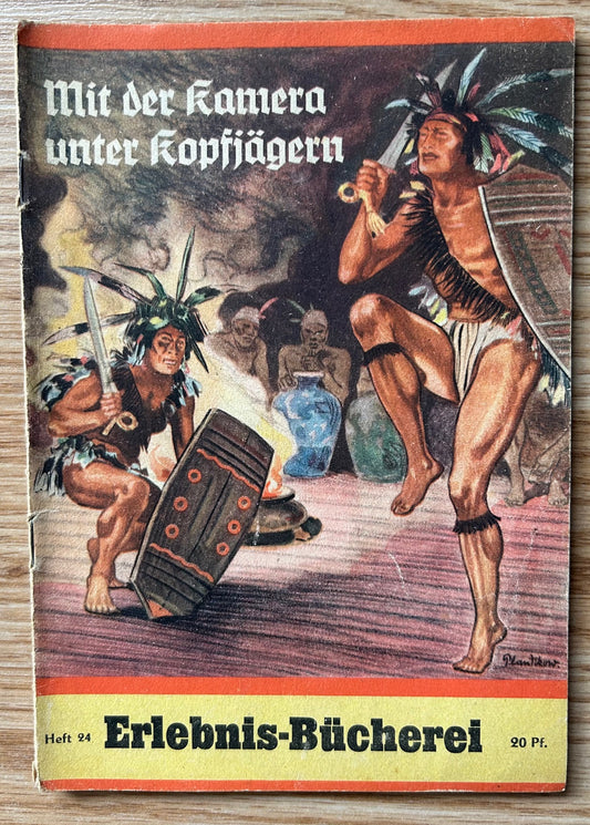 German youth book - Mit der Kamera unter Kopfjägern