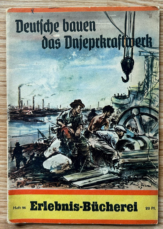 German Youth book - Deutsche bauen das Dnieprkraftwerk