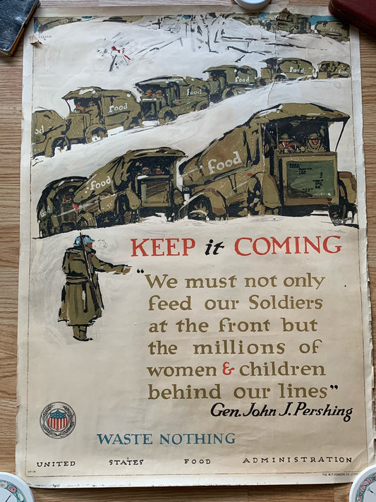 WW1 US "Keep it coming" poster