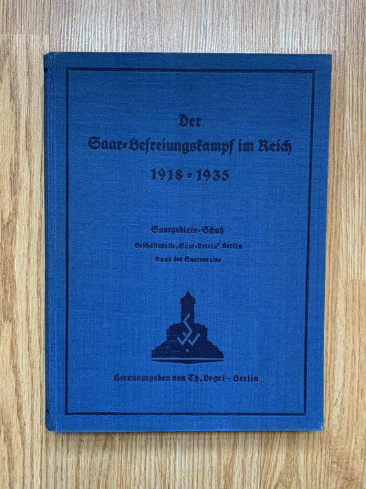 Der Saar Befreigungskampf im Reich 1918-1935 book